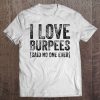 I Love Burpees Fitness Tank Top Tee