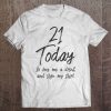 Im 21 Today Buy Me A Drink Sign My 21St Birthday Beer Tank Top Tee