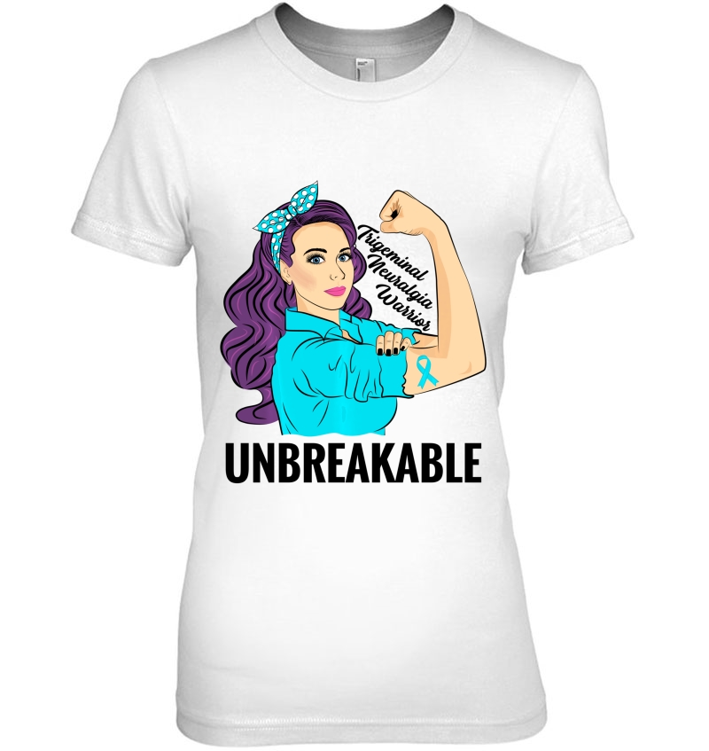 Trigeminal Neuralgia Awareness Warrior Unbreakable Ladies Tee