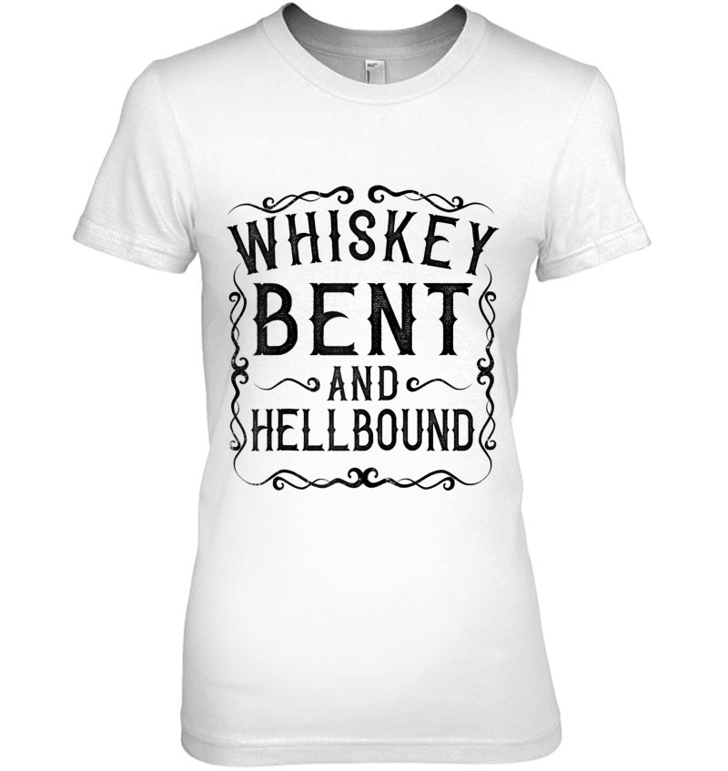 Whiskey Bent And Hellbound Country Music Biker Bourbon Gift Raglan Baseball Tee Hoodie