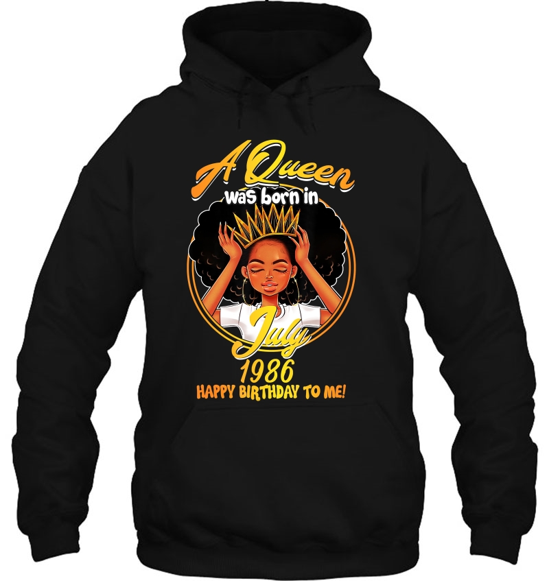 A Queen Was Born In July 1986 33Rd Birthday Hoodie