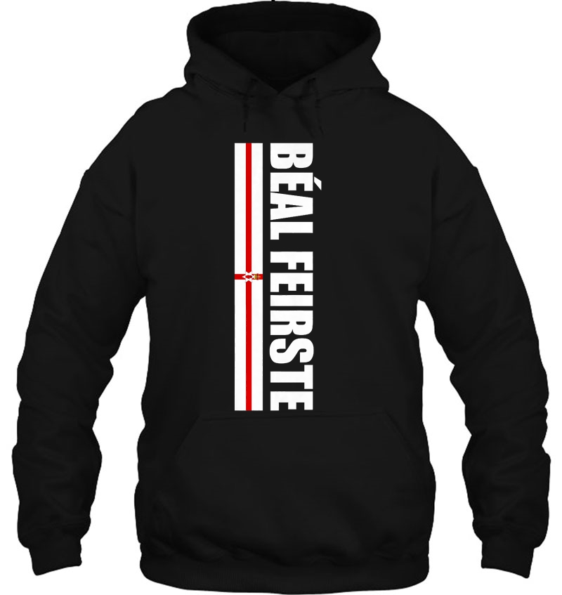 Belfast Northern Ireland Ulster Banner Beal Feirste In Irish Hoodie