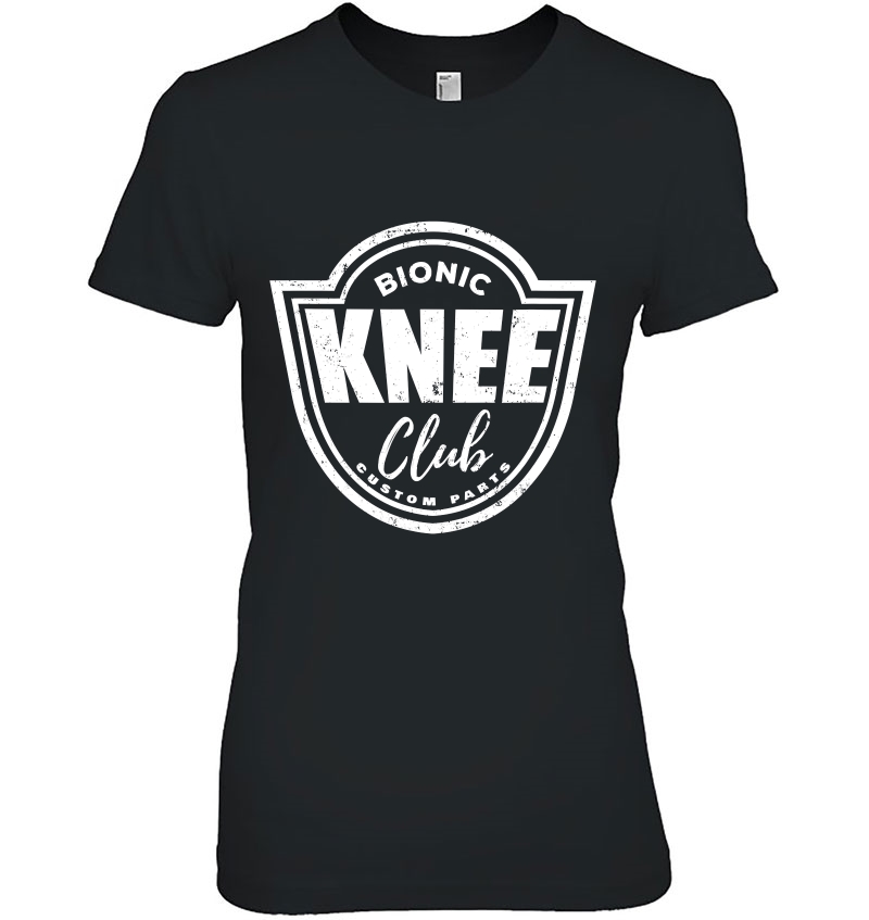 Bionic Knee For A Knee Replacement Patient Ladies Tee