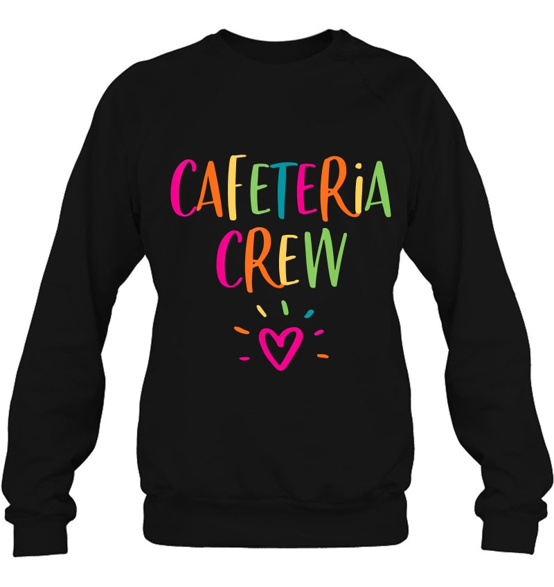 Cafeteria Worker Appreciation Gift Lunch Lady Crew Thank You Sweatshirt