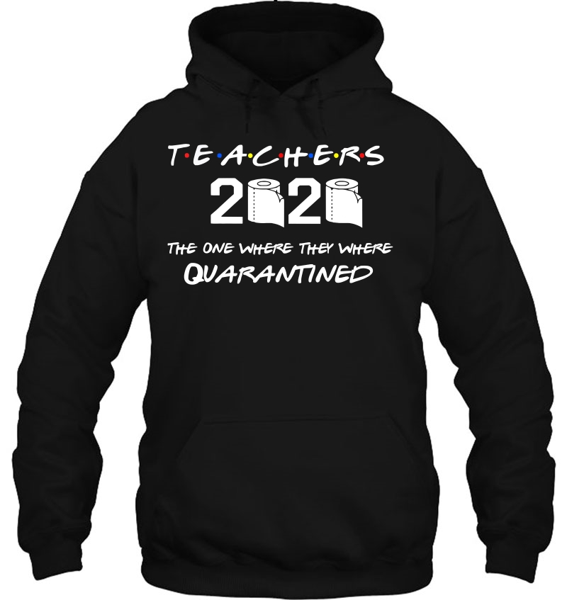Class Of 2020 Graduation Teacher Funny Quarantine Hoodie