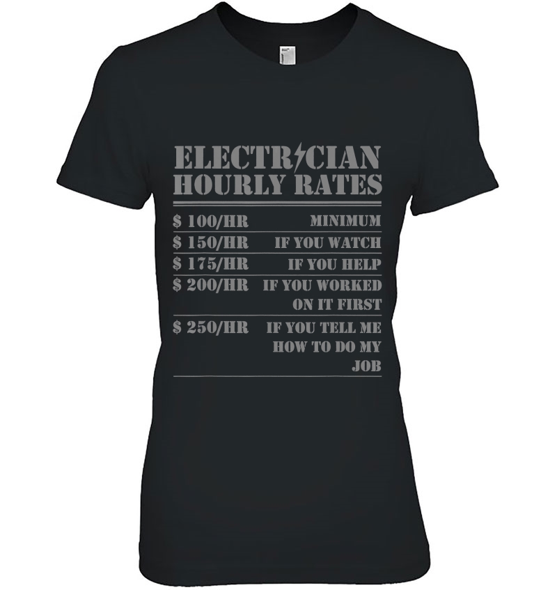 Electrician Hourly Rate Funny Electrical Mechanic Labor Ladies Tee