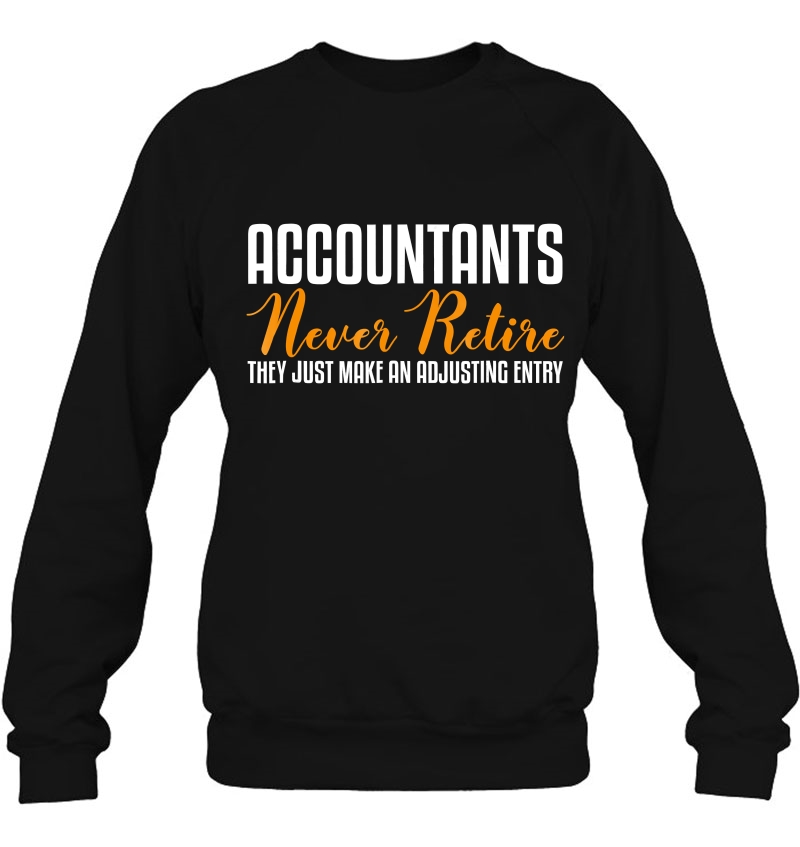 Funny Accountant - Accountants Never Retire Mugs