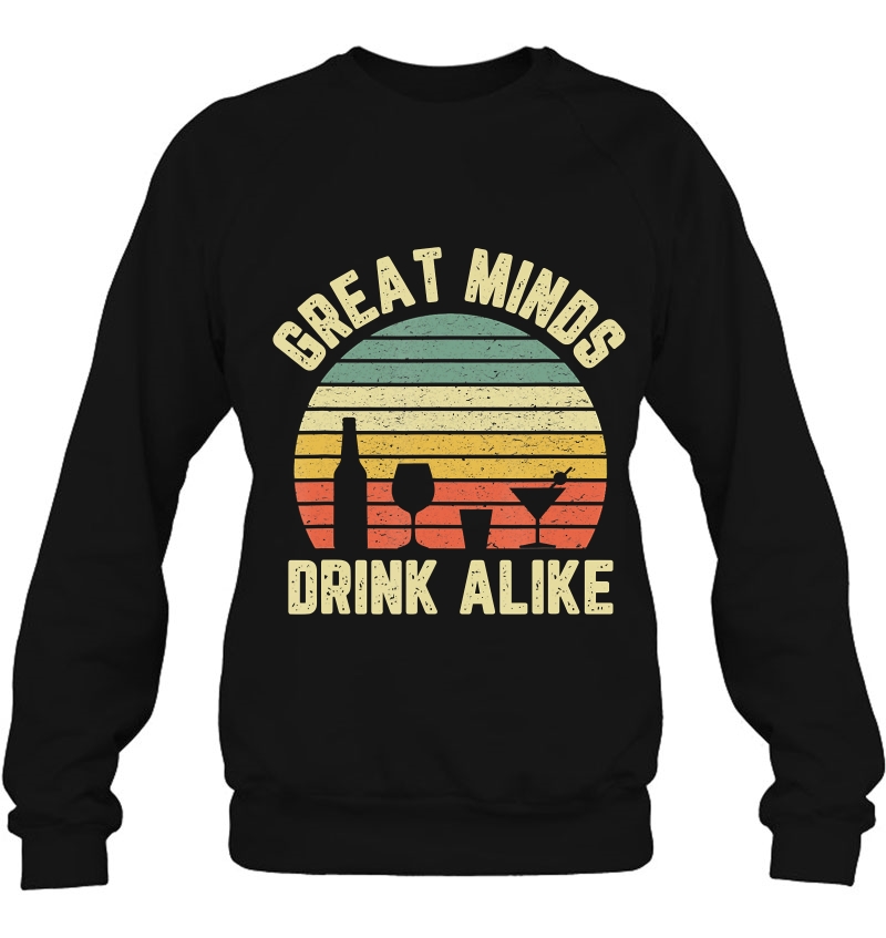 Funny Great Minds Drink Alike Drinking Alcohol Beer Wine Mugs