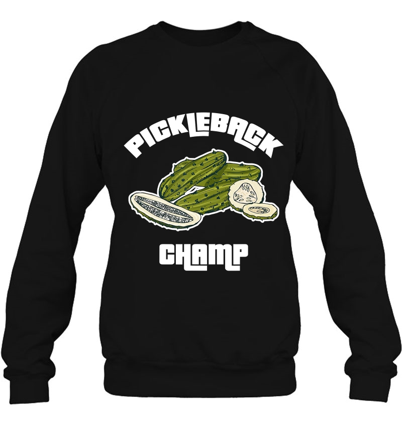 Funny Pickleback Drinking Shot Sweatshirt