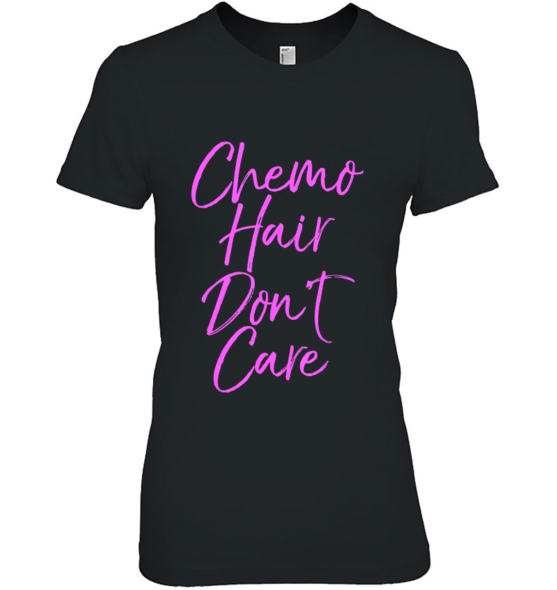 Funny Pink Breast Cancer Quote Gift Chemo Hair Don't Care Hoodie