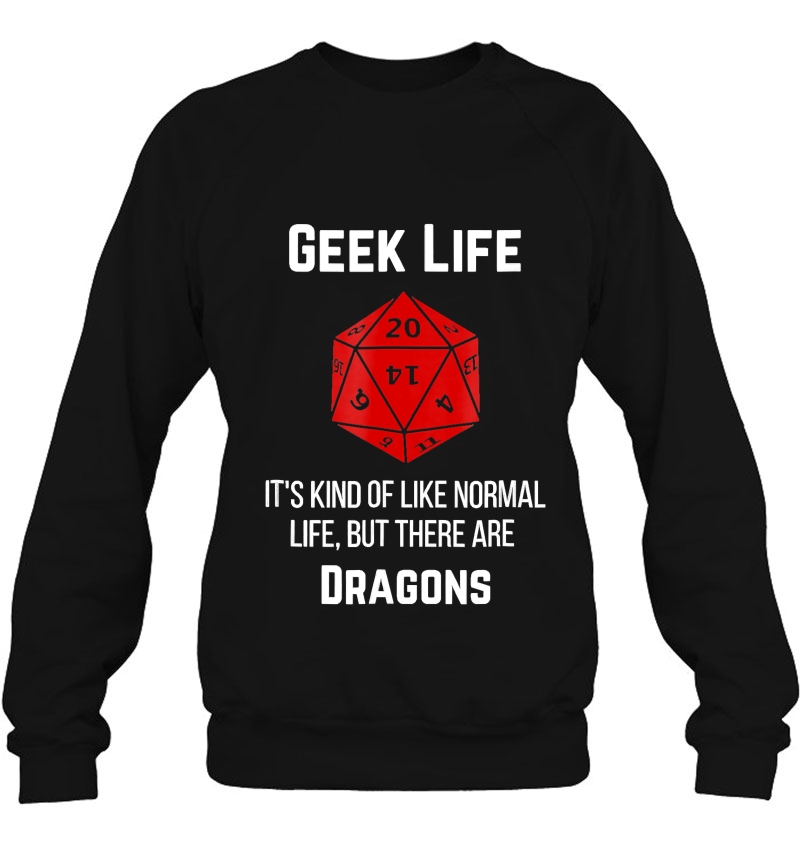 Geek Life Like Normal Life With Dragons Funny Mugs