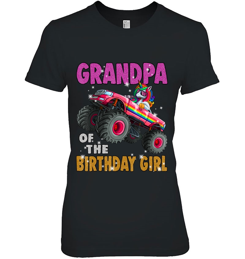 Grandpa Of The Birthday Girl Shirt Unicorn Monster Truck Hoodie