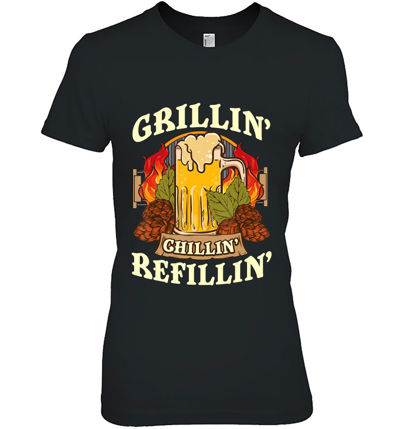 Grillin Chillin Refillin Beer Gift National Grilling Month Hoodie