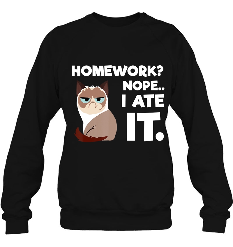 Homework Excuse Shirt - Homework Nope I Ate It Sweatshirt