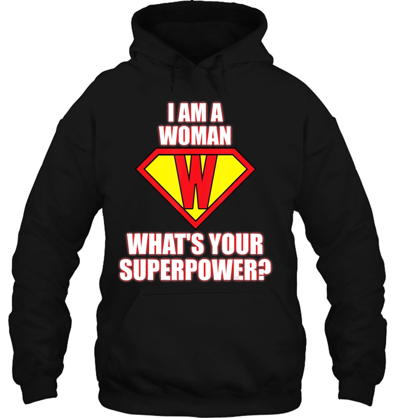 I Am A Woman What's Your Superpower Mugs