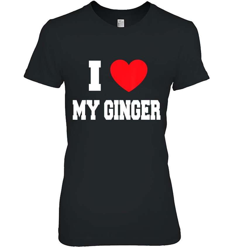 I Love My Ginger Hoodie