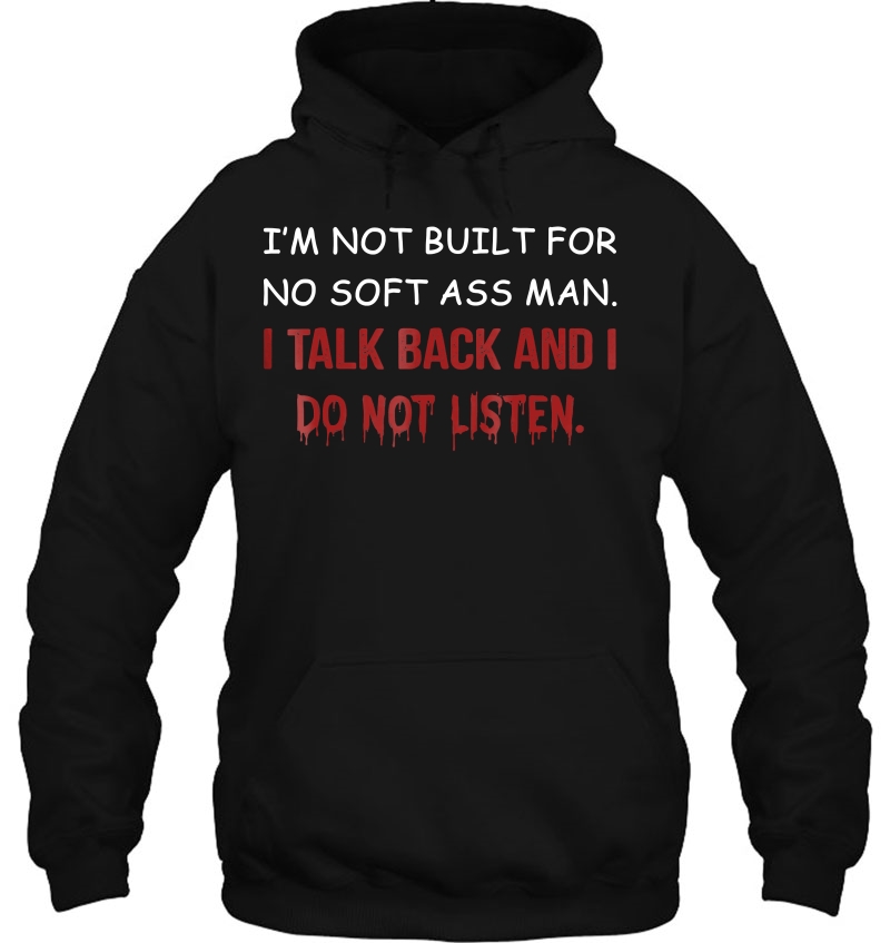 I Talk Back And I Do Not Listen Mugs