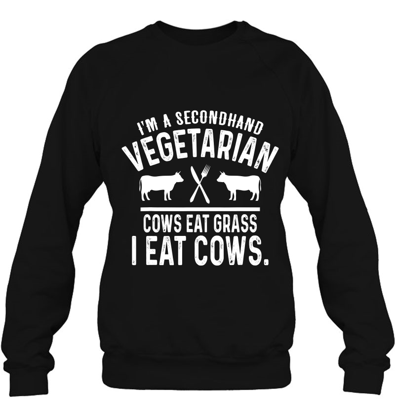 I'm A Secondhand Vegetarian Cows Eat Grass I Eat Cows Mugs