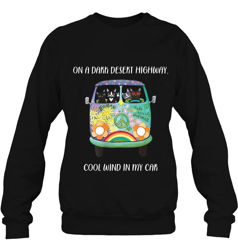In My Hair On Dark Highway A Desert Cat Cool Wind Hippie Sweatshirt