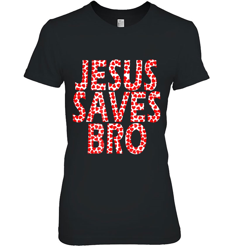 Jesus Saves Bro Christian Hoodie