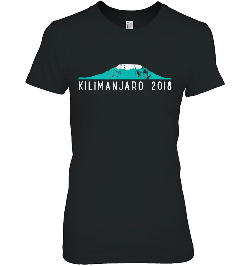 Kilimanjaro Tshirt For 2018 Mount Kilimanjaro Climbers Ladies Tee