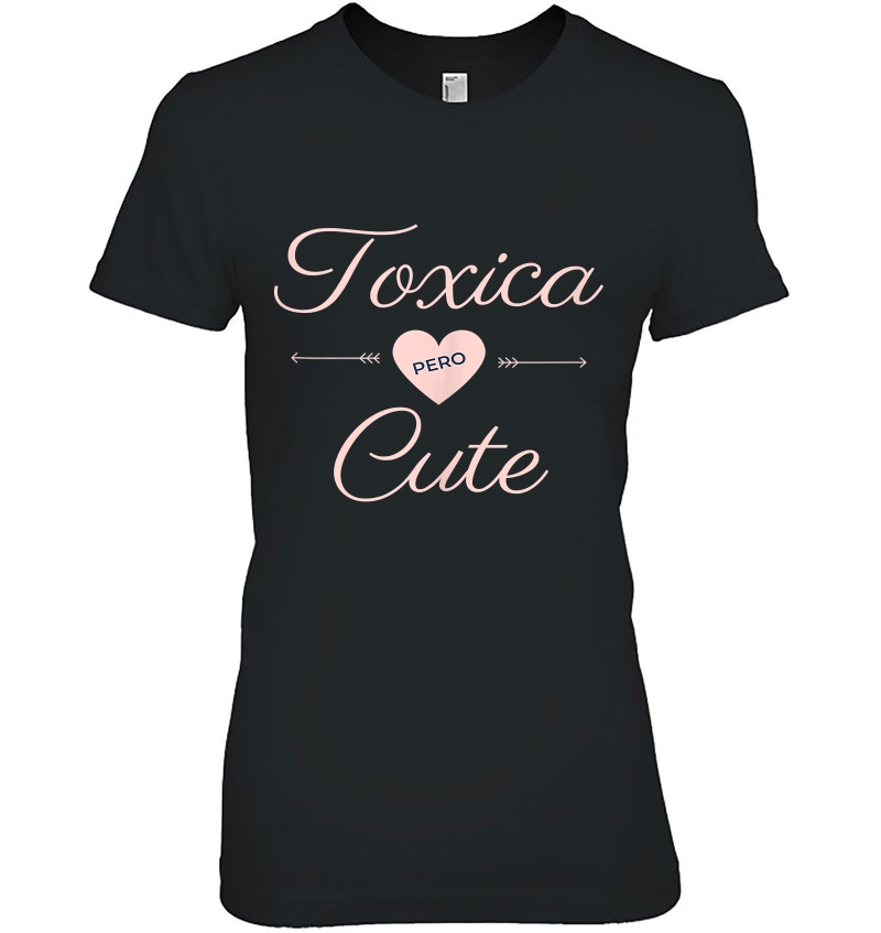 La Toxica Shirt Hispanic Mom Trending Gifts Tank Top Hoodie