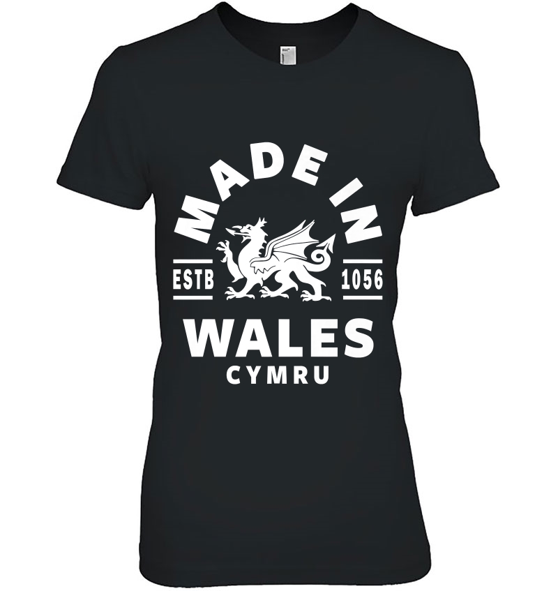 Made In Wales Welsh Dragon Welsh Flag Shirt Hoodie