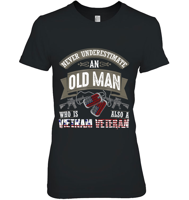 Mens Never Underestimate An Old Man Who Is Also Vietnam Veteran Hoodie