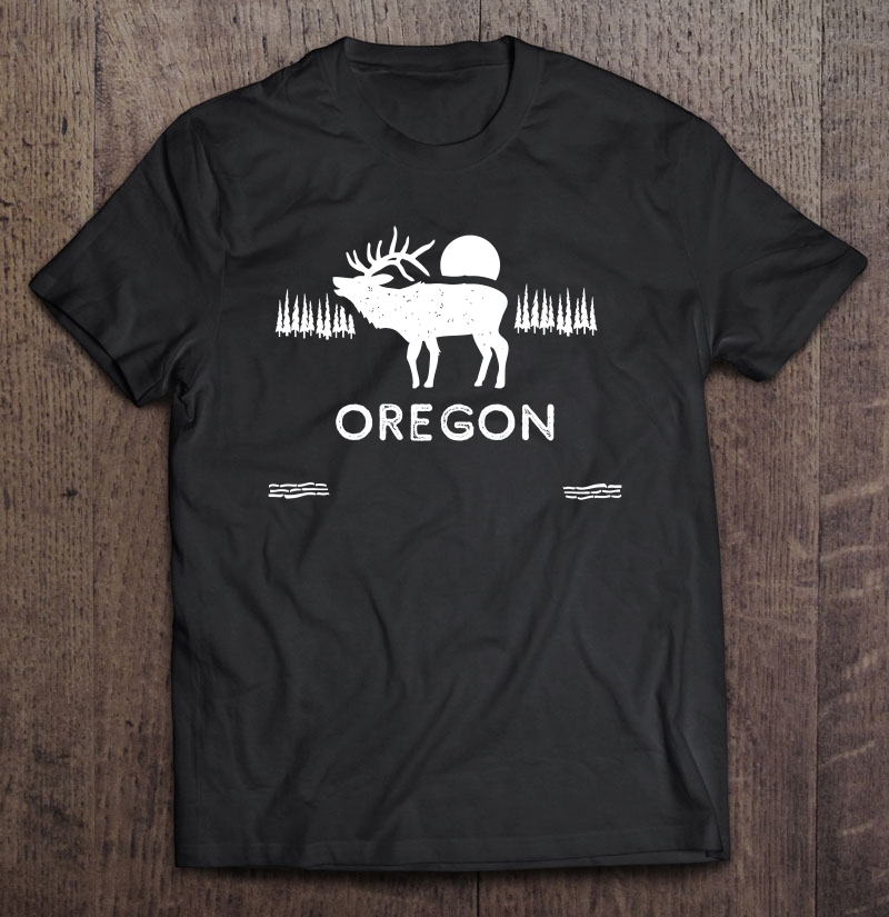 Oregon Mountain Elk Cool Oregon Gift Oregon Elk Shirt