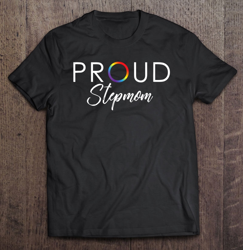 Proud Stepmom Shirt, Cute Lgbtq Pride Month Shirt