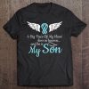 Son My Angels - In Memory Of Parents In Heaven Tee