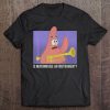 Spongebob Squarepants Patrick Is Mayonnaise An Instrument Tee