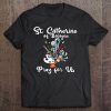 St Catherine Of Bologna Patron Saint Of Artists Tee