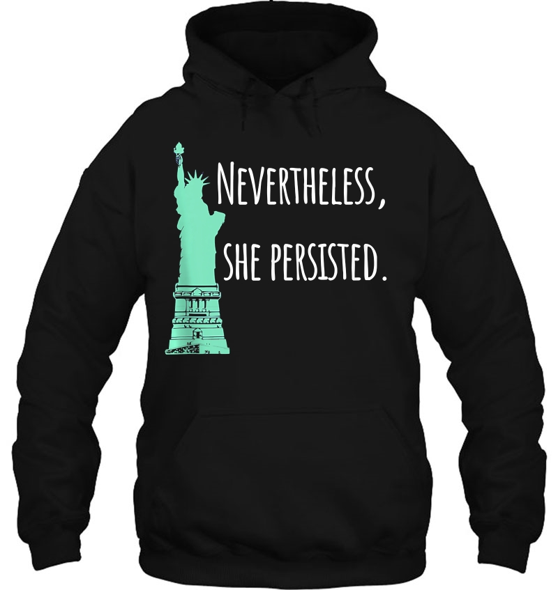 Statue Of Liberty Nevertheless, She Persisted Mugs