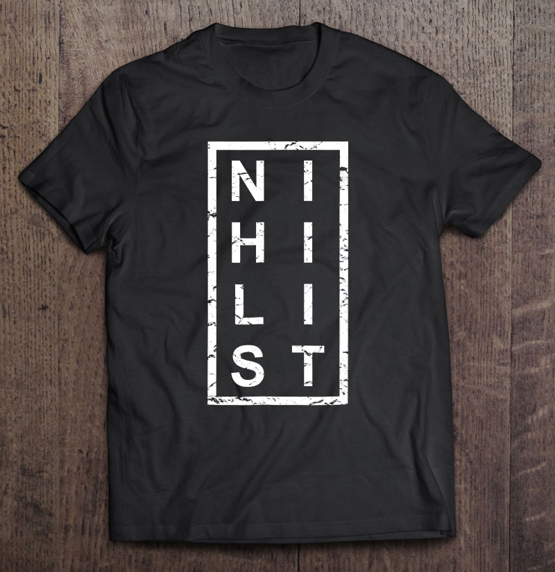 Stylish Nihilist Shirt