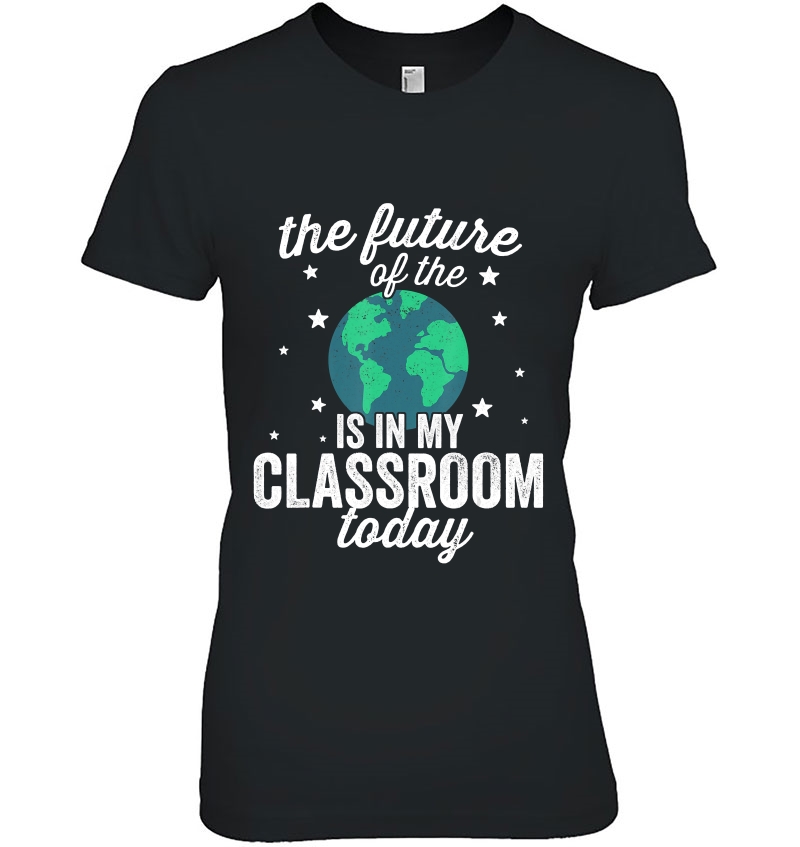 The Future Of The World Classroom Teacher Hoodie