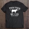 Together We Can Farmher Heifer International's Cute Tee