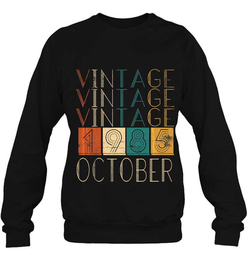 Vintage Distressed Retro October 1985 Tshirts Sweatshirt