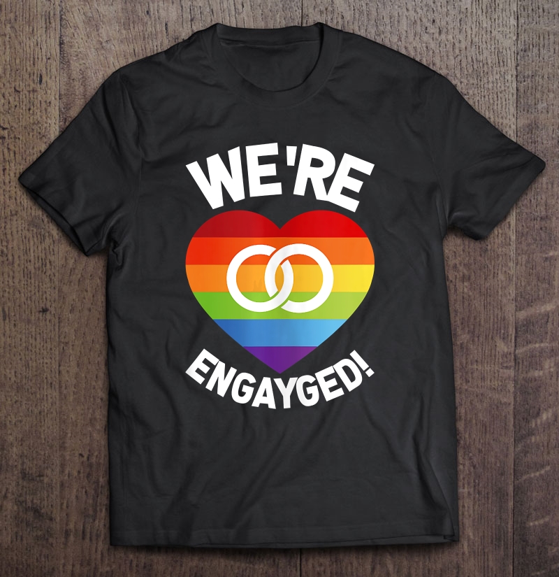 We're Engayged Gay Pride Wedding Engagement Domestic Gift Tank Top Shirt