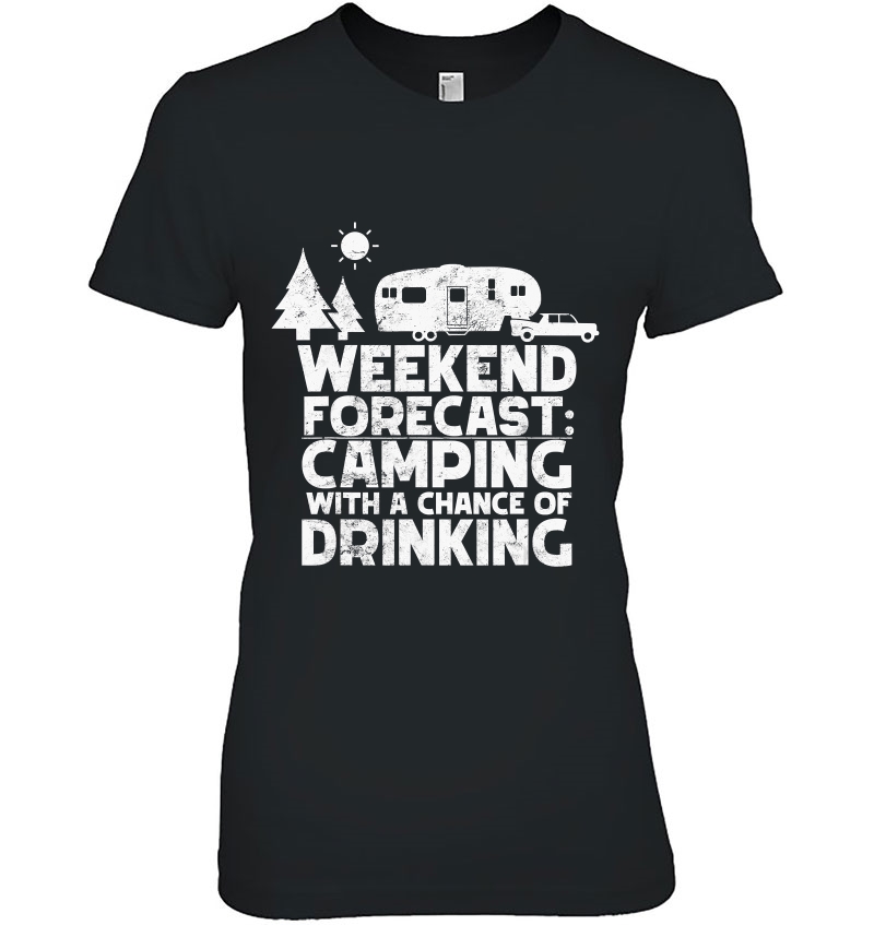 Weekend Forecast Camping With A Chance Of Drinking 5Th Wheel Hoodie