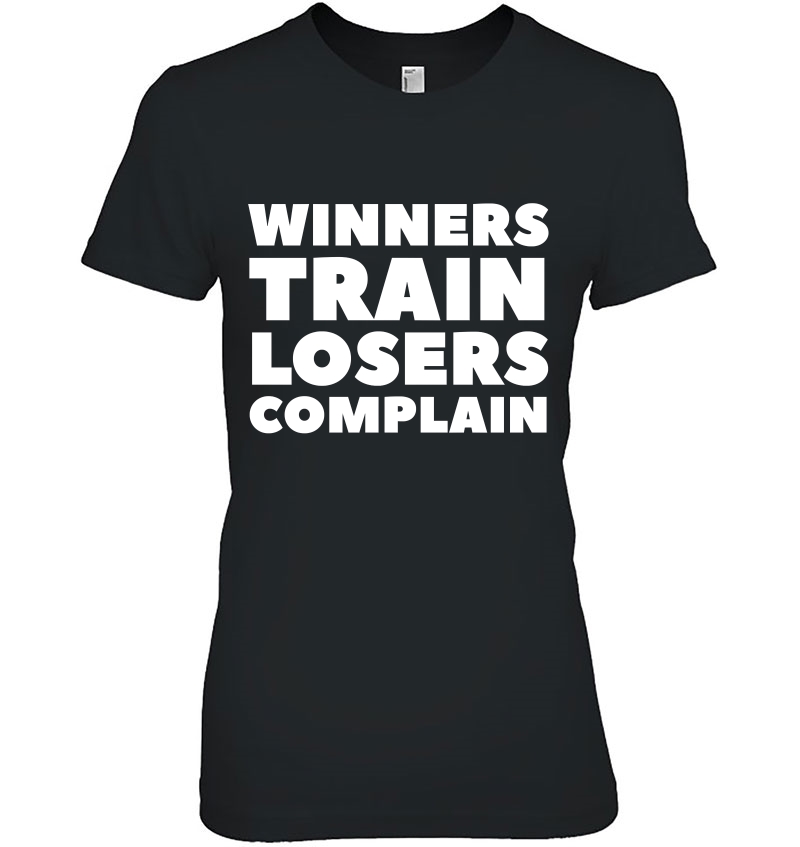 Winners Train Losers Complain Gym Training Workout Hoodie