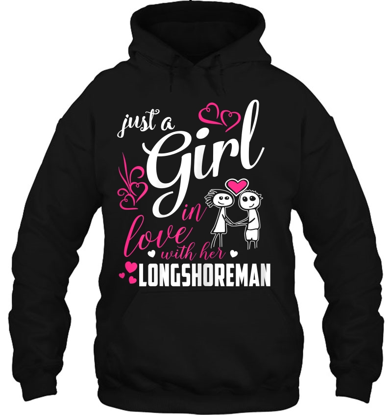 Womens Just A Girl In Love With Her Longshoreman Girl Women Hoodie