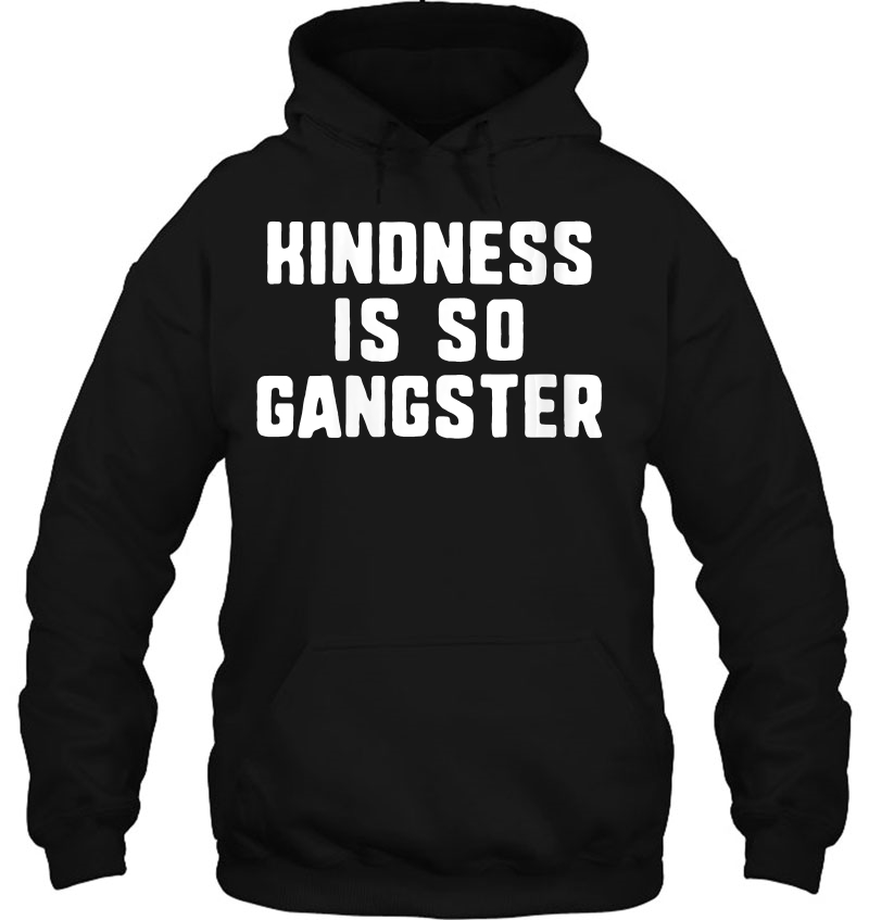 Womens Kindness Is So Gangster Kind Nice Gift V-Neck Mugs