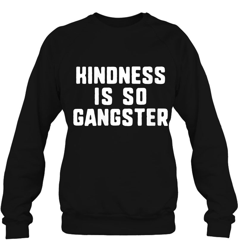 Womens Kindness Is So Gangster Kind Nice Gift V-Neck Mugs