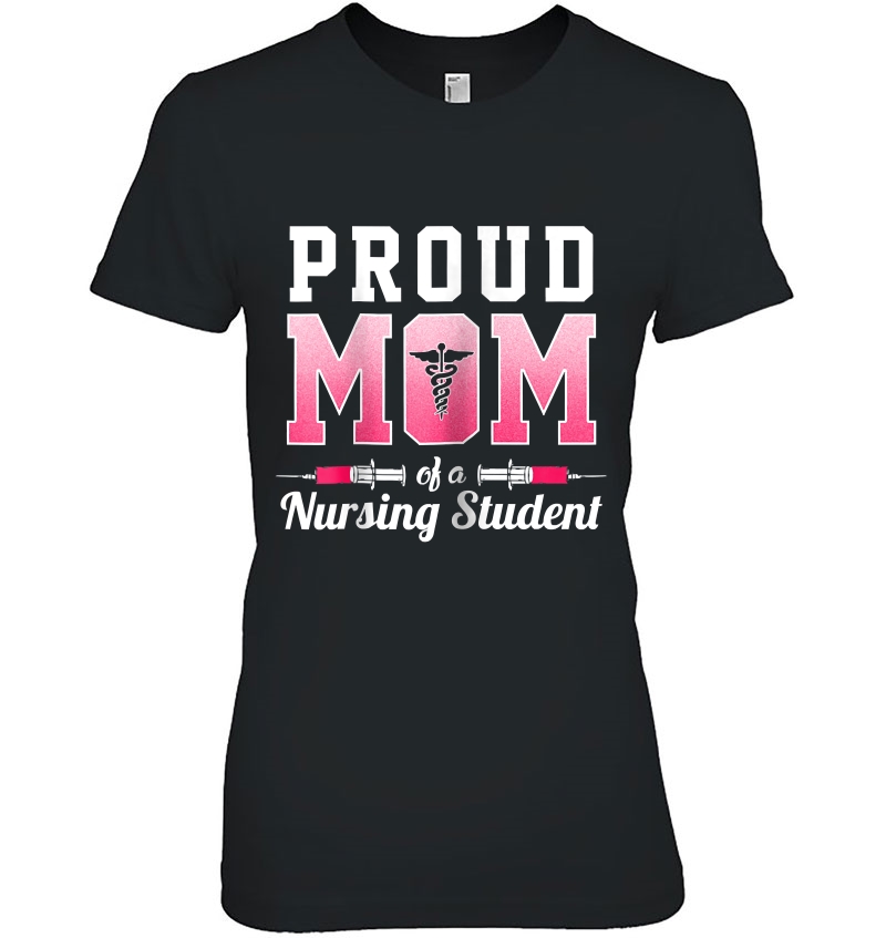 Womens Proud Mom Of A Nursing Student - Funny Nurse Gift Hoodie