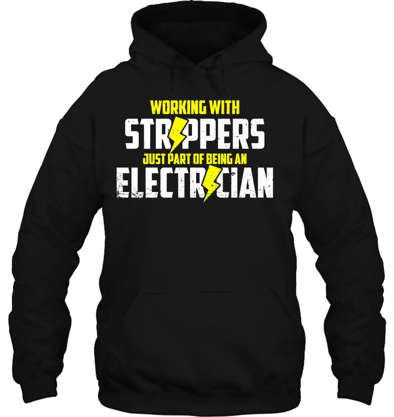 Working With Strippers Just Part Of Being An Electrician Premium Mugs