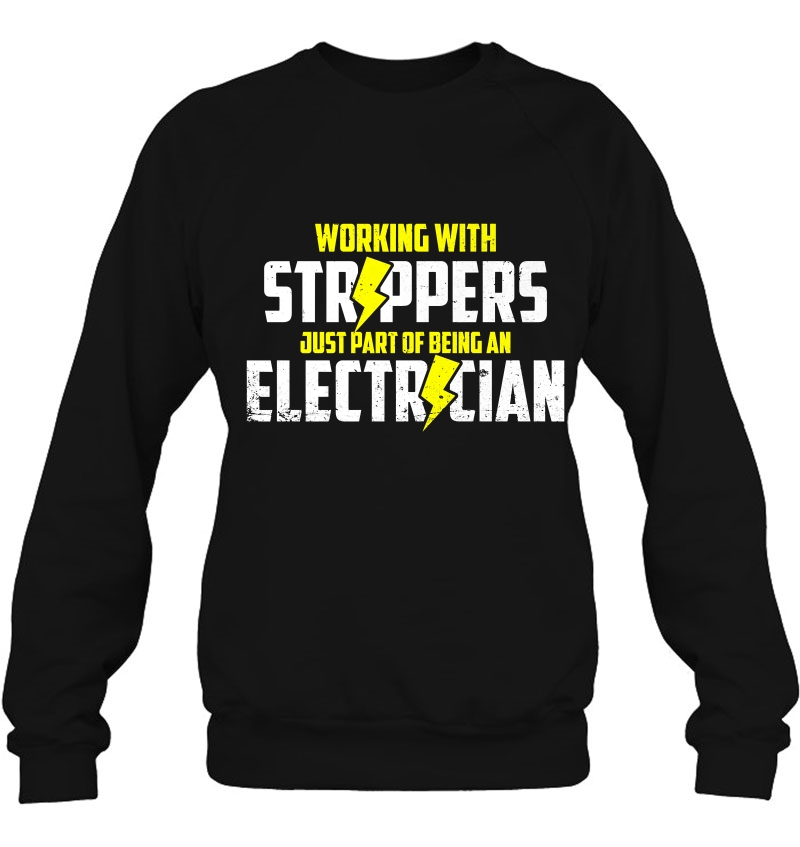 Working With Strippers Just Part Of Being An Electrician Premium Mugs