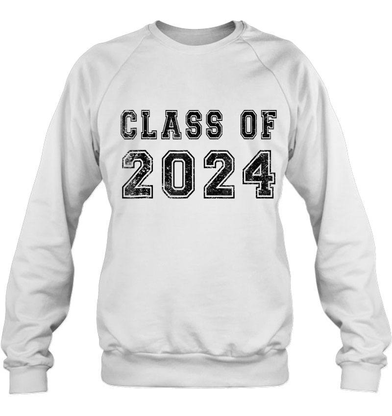 Class Of 2024 High School Graduation Date Graduate Sweatshirt