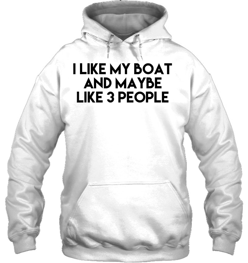 I Like My Boat And Maybe Like 3 People Mugs