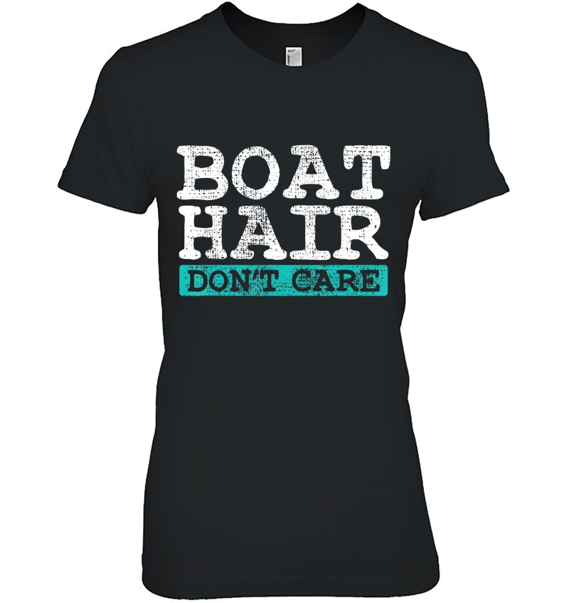 Boat Hair Don't Care Funny Sailor Gift Hoodie